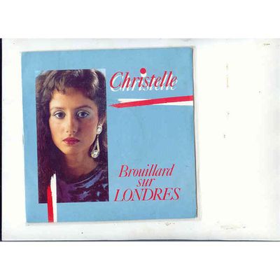 christelle, une chanteuse française des années 1980 qui connut un hit emblématique "brouillard de londres"