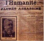 Il y a, à quelques jours près, un siècle Jean Jaurès était assassiné