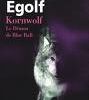 Kornwolf Le démon de Blue Ball de Tristan Egolf