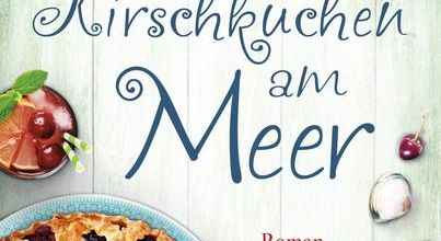 Kirschkuchen am Meer