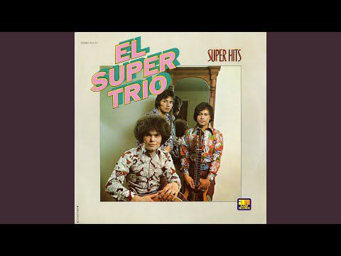 En El Rincón Que Tu Conoces - El Super Trio