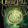 Oscar Pill - La révélation des Médicus