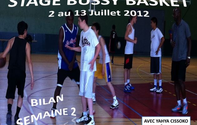 JUILLET 2012 - STAGE D'ÉTÉ DU BUSSY BASKET : BILAN DE LA 2ÈME SEMAINE