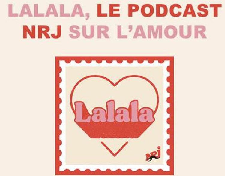 &quot;Lalala&quot;, nouveau podcast disponible sur NRJ