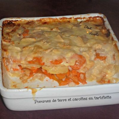 Pommes de terre et carottes en tartiflette 