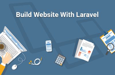 Build website with Laravel for maximizing customer reachability