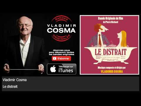 Le Distrait - Vladimir Cosma 