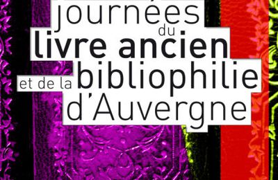 Journées du livre Ancien à Chamalières les 9 10 et 11 Mars
