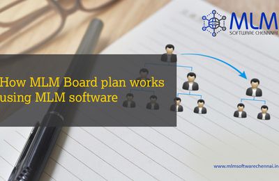 How Board MLM plan works using MLM software?