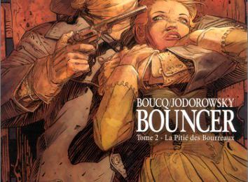 Bouncer, tome 2 : La Pitié des Bourreaux de François Boucq et d'Alejandro Jodorowski 