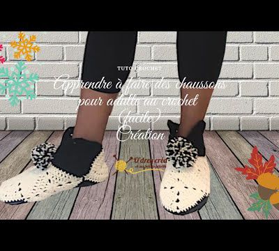 Apprendre à faire des chaussons pour adulte au crochet (facile) O'drey créa