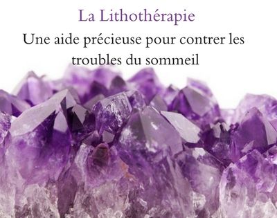 La lithothérapie, une aide précieuse pour contrer les troubles du sommeil