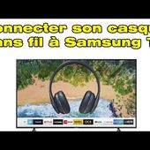 Comment brancher et connecter mon casque bluetooth a ma TV Samsung