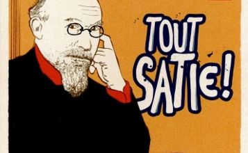 Erik Satie, Tout Satie !