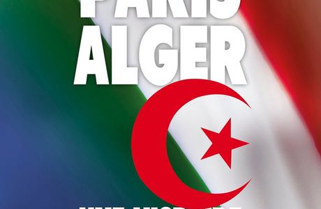 Paris Alger: Une histoire passionnelle
