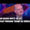 Alain Bauer : "Il faut prendre Trump au sérieux"