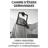 Cahiers d'études germaniques N° 78 Corps-frontière. Pespectives littéraires, artistiques et anthropologiques - Hélène Barrière,Susanne Böhmisch