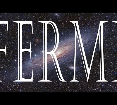 OÙ SONT LES EXTRA-TERRESTRES ? : le paradoxe de Fermi