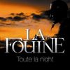 LA FOUINE - Toute La Night (Video)