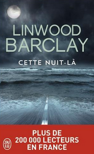 “Cette nuit-là” de Linwood Barclay