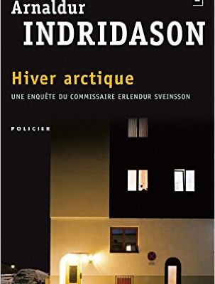 Hiver arctique - Arnaldur Indridason