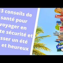 Comment garder sa santé pendant les vacances?