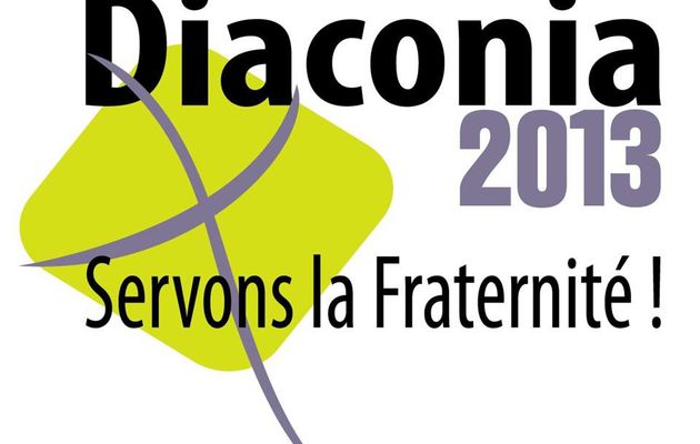 Diaconia 2013 : "Servons la Fraternité"