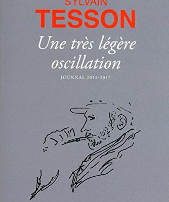 Une très légère oscillation de Sylvain Tesson 