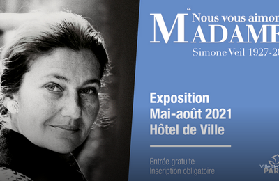 Paris : exposition Simone Veil "Nous vous aimons Madame"