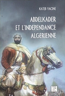Abdelkader , de Kateb Yacine