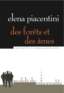 Elena Piacentini : Des forêts et des âmes (Éd.Au-delà du raisonnable, 2014)