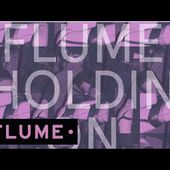 Flume - Holdin On - YouTube
