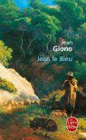 Jean le Bleu de Jean Giono