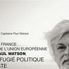 Pour que la France accueille Paul WATSON