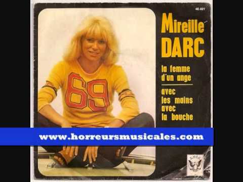 MIREILLE DARC - AVEC LES MAINS AVEC LA BOUCHE