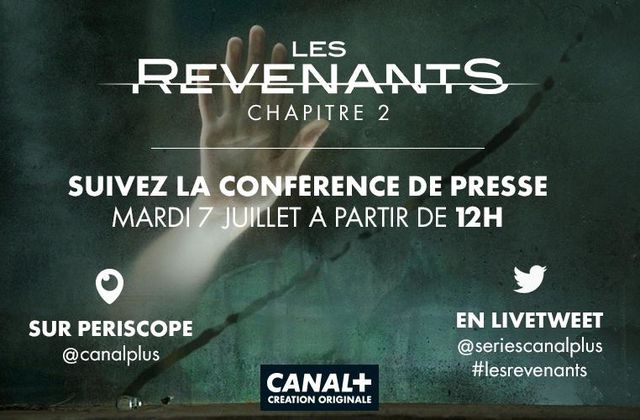Les Revenants saison 2 : conférence de presse, Périscope et livetweet.