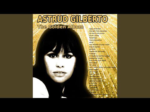 Agua de Beber - Astrud Gilberto 