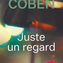 Juste un regard, d’Harlan Coben (605)