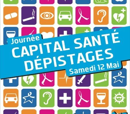 Journée Capital santé Dépistages le samedi 12 Mai à Carcassonne