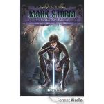 Mark Storm - Rêves Fatals - le 4e tome de la serie vient de sortir !