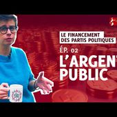 FINANCEMENT DES PARTIS POLITIQUES ET ARGENT PUBLIC