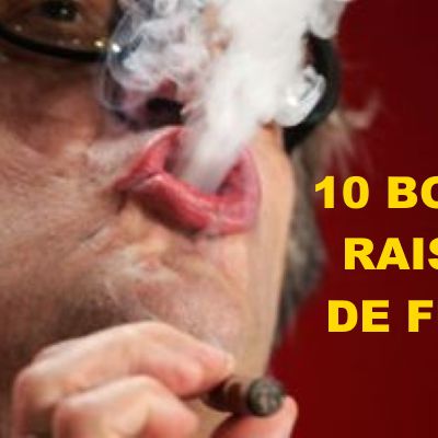 Les 10 meilleures raisons de fumer