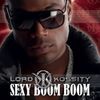 LORD KOSSITY - Sexy Boom Boom (Clip)