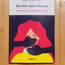 Renaître après l'inceste de Maeva Bigourie