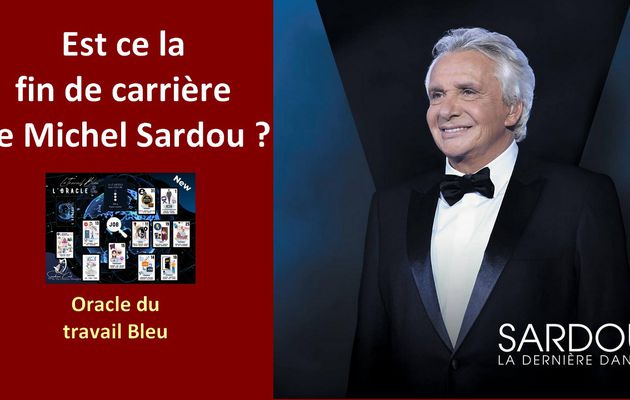 Michel Sardou arrête t'il sa carrière ? #cartomancie