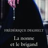 La nonne et le brigand, Frédérique Deghelt