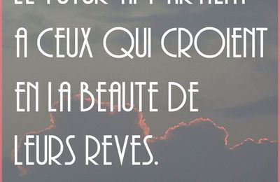 CROIRE EN SES RÊVES