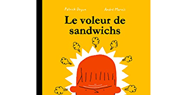 Patrick Dayon et André Marois : Le voleur de sandwichs