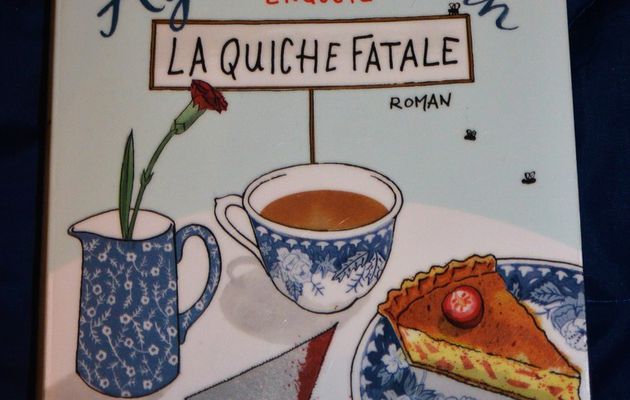 Agatha Raisin enquête La Quiche Fatale (tome1) de M.C. Beaton