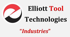 Elliott Tool Technologies: Industries